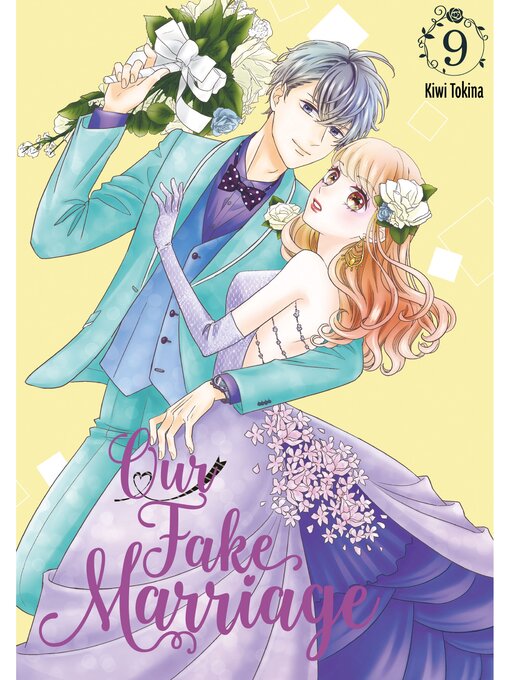 Title details for Our Fake Marriage, Volume 9 by Kiwi Tokina - Available